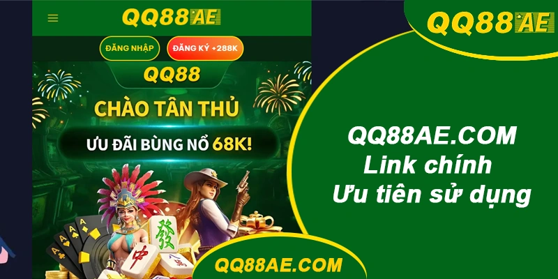 Link Vào Nhanh QQ88 2026: Đổi Link Liên Tục, Ít Bị Chặn 8 Link chính qq88com.cx ưu tiên sử dụng